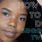 How To Do Senegalese Twist