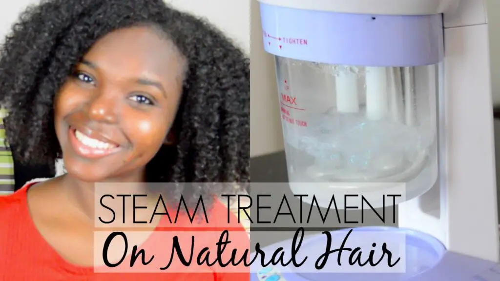 How To Steam Natural Hair With Steamer