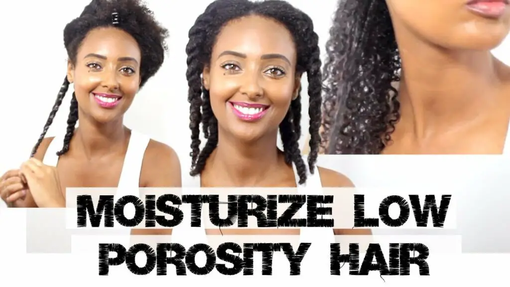 How to moisturize low porosity hair between washes