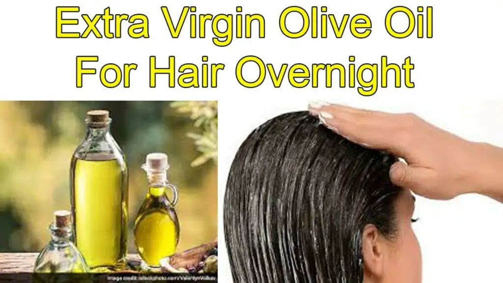 Can you leave olive oil in your hair overnight