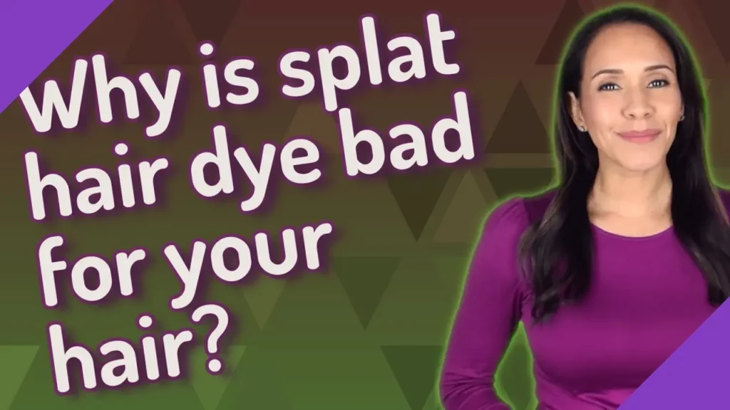Is Splat hair dye bad for your hair